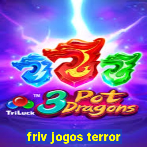 friv jogos terror